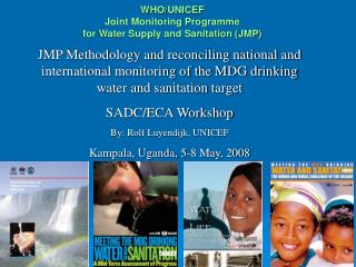 WHO/UNICEF Joint Monitoring Programme for Water Supply and Sanitation (JMP)