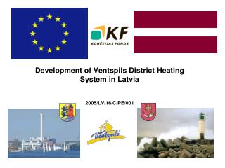 Development of Ventspils District Heating System in Latvia 2005/LV/16/C/PE/001