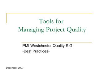 Tools for Managing Project Quality