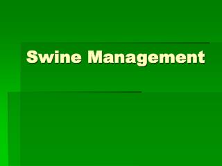 Swine Management