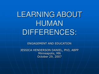 LEARNING ABOUT HUMAN DIFFERENCES:
