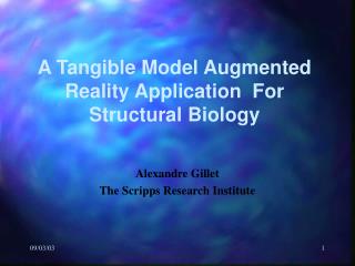 A Tangible Model Augmented Reality Application For Structural Biology