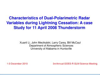 Xuanli Li, John Mecikalski, Larry Carey, Bill McCaul Department of Atmospheric Sciences