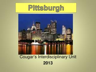 Cougar’s Interdisciplinary Unit 2013