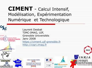 CIMENT - Calcul Intensif, Modélisation, Expérimentation Numérique et Technologique