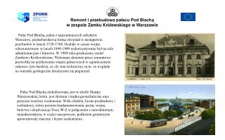 Remont i przebudowa pałacu Pod Blachą w zespole Zamku Królewskiego w Warszawie