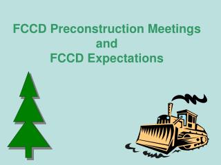 FCCD Preconstruction Meetings and FCCD Expectations