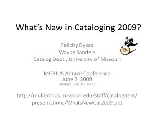 What’s New in Cataloging 2009?