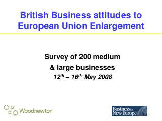 British Business attitudes to European Union Enlargement