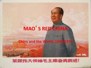 MAO ’ S RED CHINA