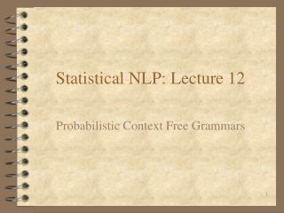 Statistical NLP: Lecture 12