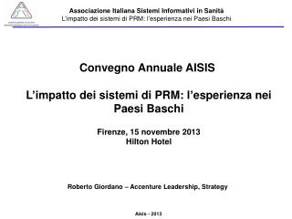 Convegno Annuale AISIS  L’impatto dei sistemi di PRM: l’esperienza nei Paesi Baschi