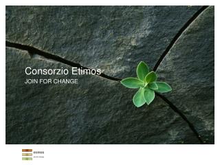 Consorzio Etimos JOIN FOR CHANGE