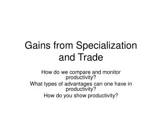 Gains from Specialization and Trade