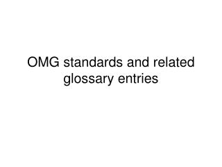 OMG standards and related glossary entries
