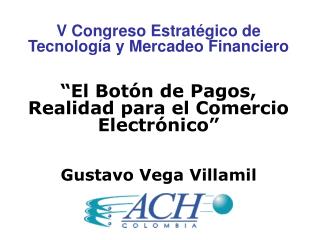 V Congreso Estratégico de Tecnología y Mercadeo Financiero