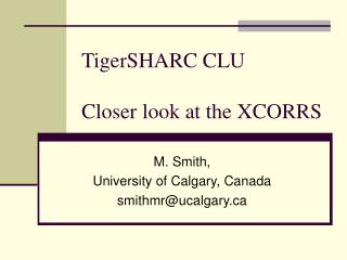 TigerSHARC CLU Closer look at the XCORRS