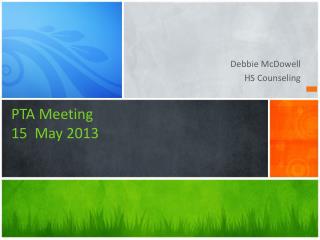 PTA Meeting 15 May 2013