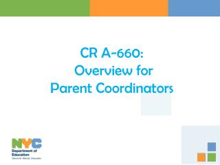 CR A-660: Overview for Parent Coordinators