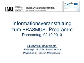 Informationsveranstaltung zum ERASMUS - Programm Donnerstag, 02.12.2010