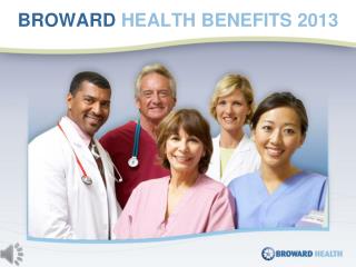 BROWARD HEALTH BENEFITS 2013