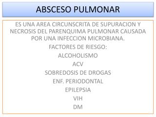 ABSCESO PULMONAR