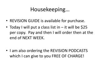 Housekeeping…