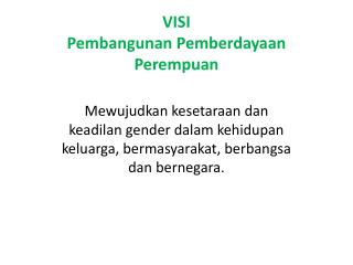 VISI Pembangunan Pemberdayaan Perempuan