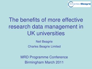 The benefits of more effective research data management in UK universities