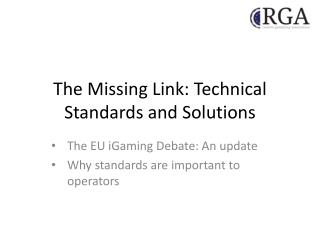 The Missing Link: Technical Standards and Solutions