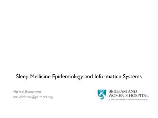 Sleep Medicine Epidemiology and Information Systems