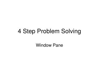 4 Step Problem Solving