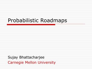 Probabilistic Roadmaps