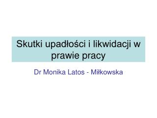 Skutki upadłości i likwidacji w prawie pracy