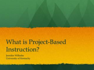 What is Project-Based Instruction?