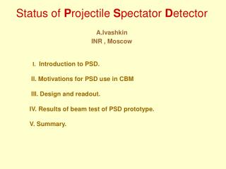 Status of P rojectile S pectator D etector A.Ivashkin INR , Moscow