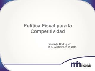Política Fiscal para la Competitividad