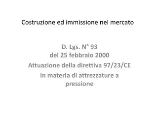 Costruzione ed immissione nel mercato