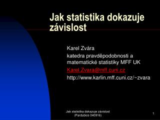 Jak statistika dokazuje závislost