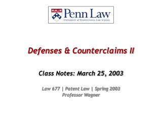 Defenses &amp; Counterclaims II