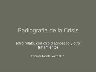 Radiografía de la Crisis