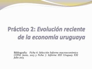 Práctico 2: Evolución reciente de la economía uruguaya