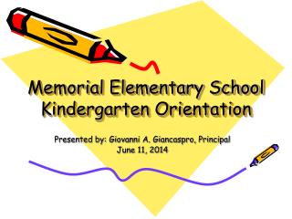 Memorial Elementary School Kindergarten Orientation