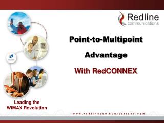 Point-to-Multipoint Advantage