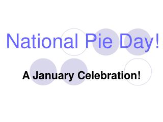 National Pie Day!