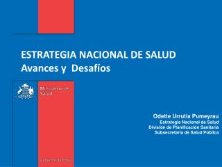 ESTRATEGIA NACIONAL DE SALUD Avances y Desafíos