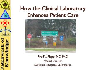 How the Clinical Laboratory Enhances Patient Care