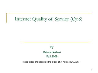 Internet Quality of Service (QoS)