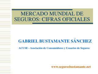 MERCADO MUNDIAL DE SEGUROS: CIFRAS OFICIALES