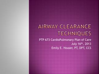 Airway Clearance Techniques